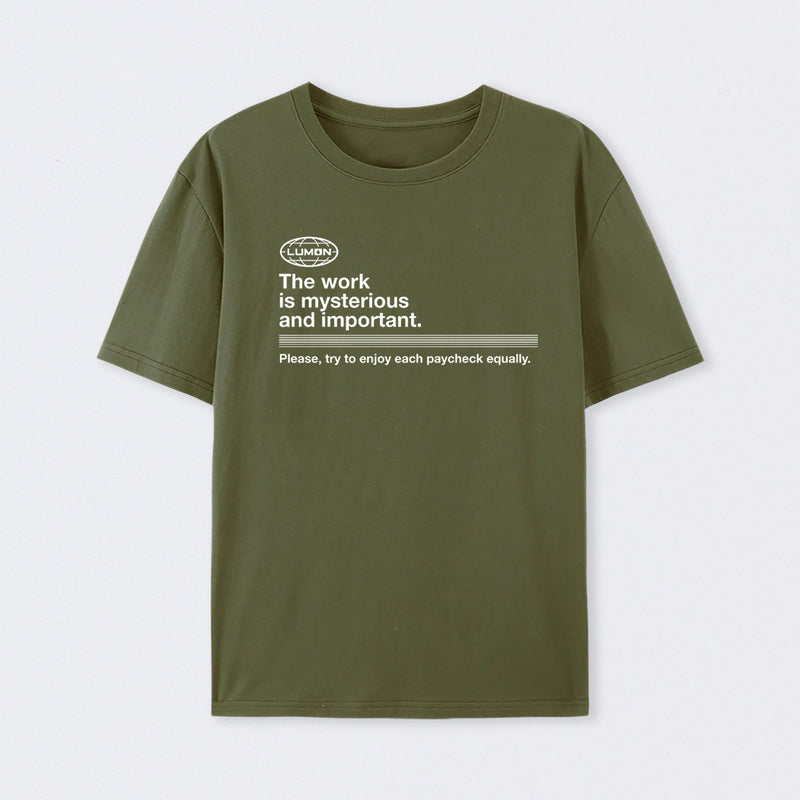 Severance - The Work Is Mysterious And Important T-Shirt
