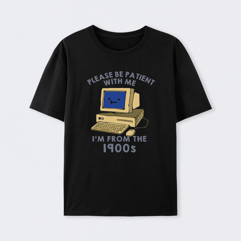 Please be Patient With Me Cotton Unisex T-Shirt