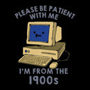 Please be Patient With Me T-Shirt
