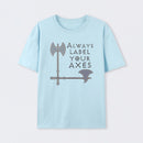 Label your axes Funny Math T-Shirt