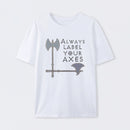 Label your axes Funny Math T-Shirt