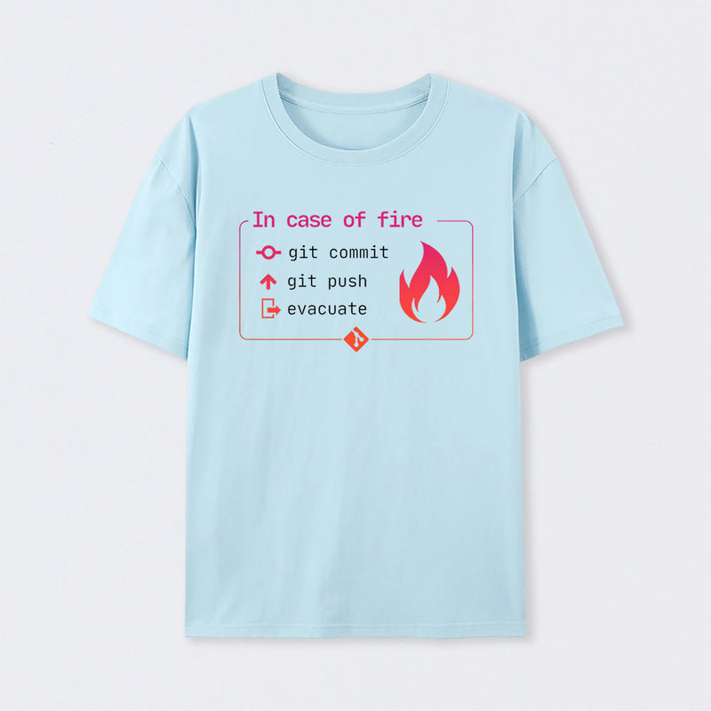 In Case of Fire Git commit T-Shirt
