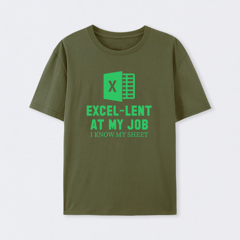Excel-Lent At My Job T-Shirt
