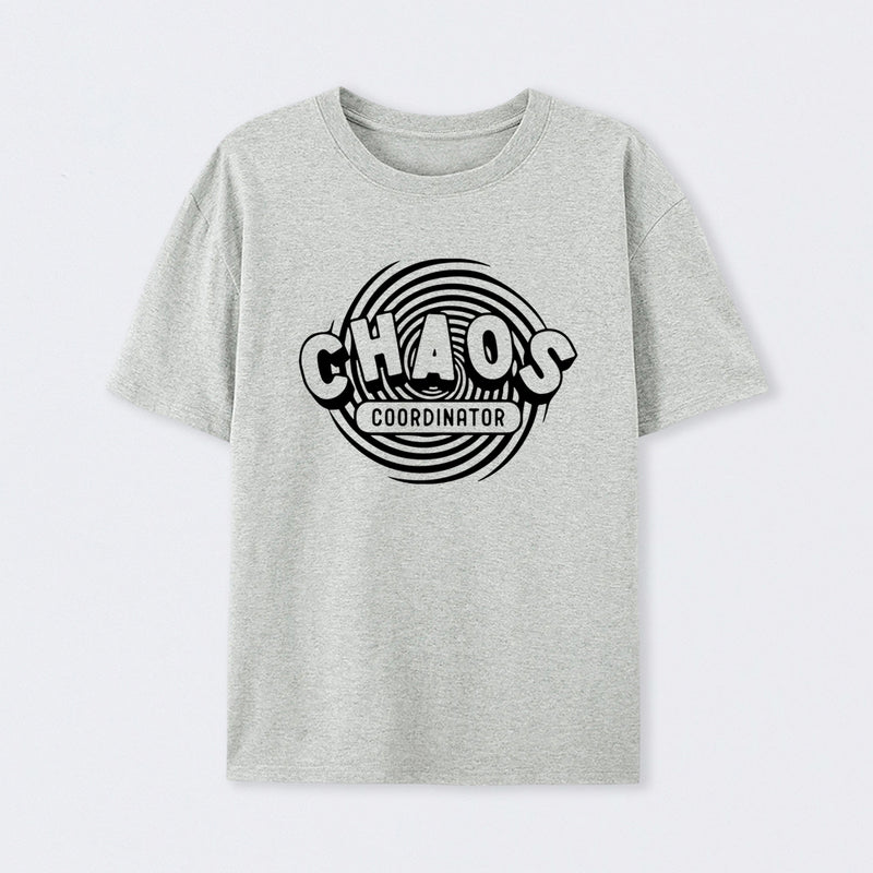Chaos Coordinator T-Shirt