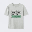 Oh This Calls For A Spreadsheet Funny Office T-Shirt