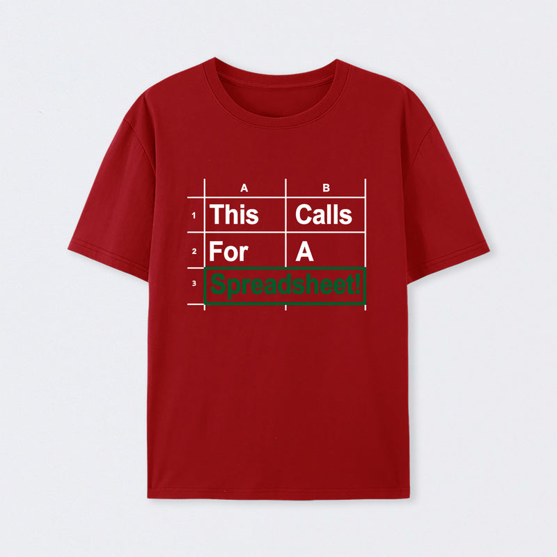 Oh This Calls For A Spreadsheet Funny Office T-Shirt