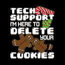Tech Support I'm Here To Delete Your Cookies T-Shirt