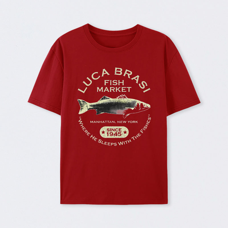 Luca Brasi Fish Market - Since 1945 T-Shirt
