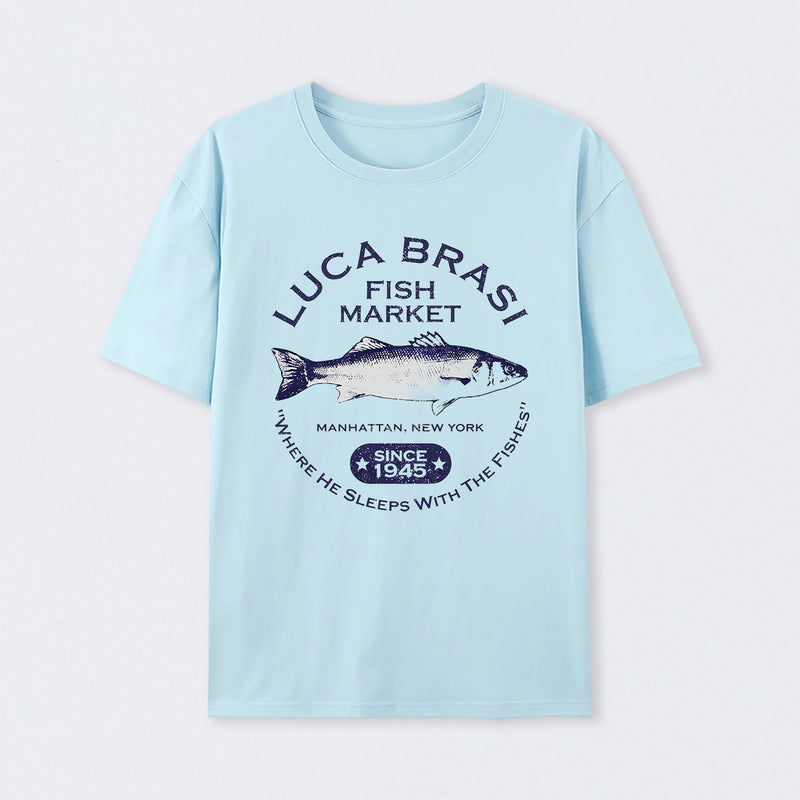 Luca Brasi Fish Market - Since 1945 T-Shirt