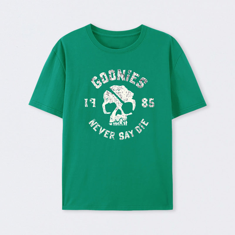 They Never Say Die T-Shirt
