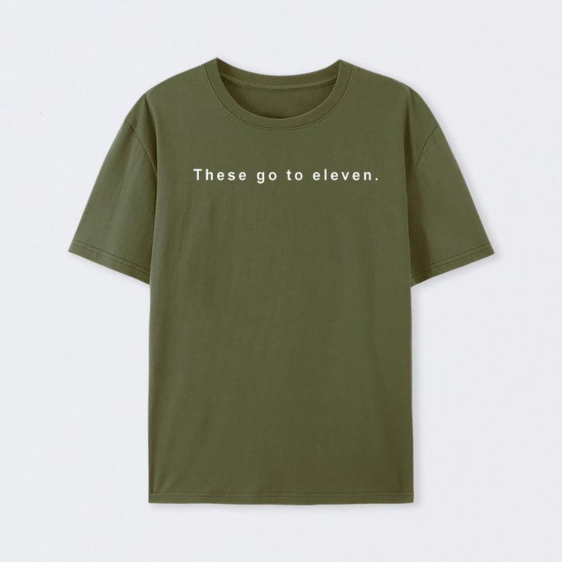 These Go to Eleven T-Shirt