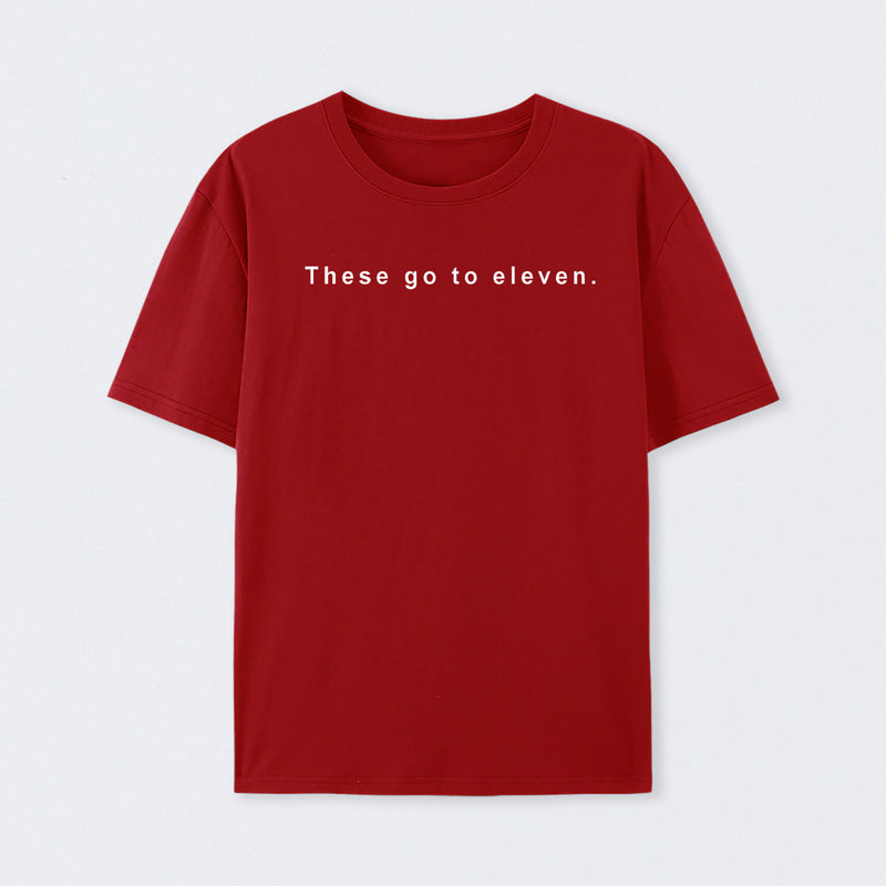 These Go to Eleven T-Shirt
