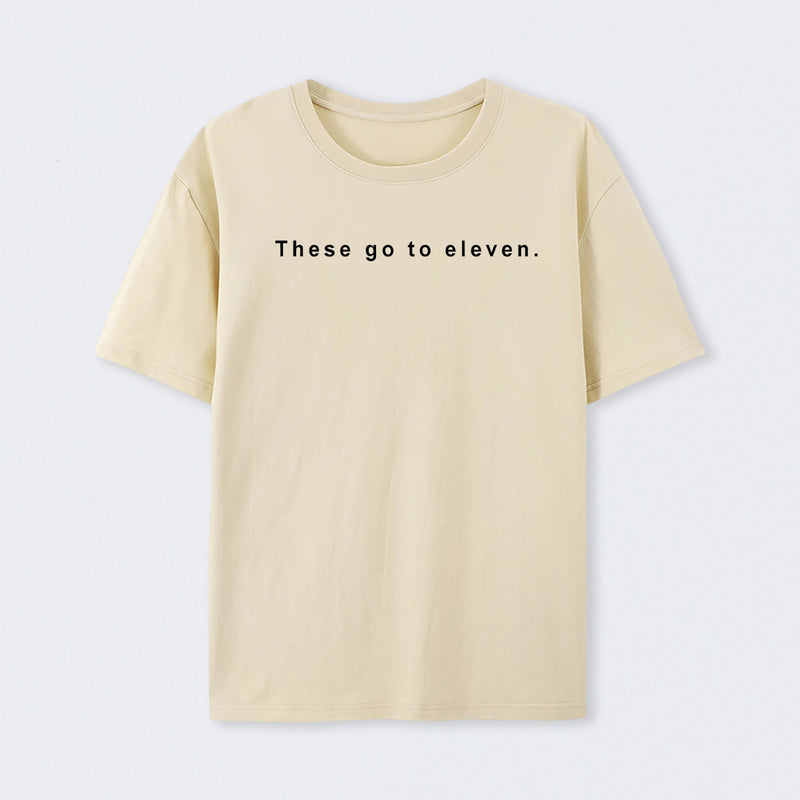 These Go to Eleven T-Shirt