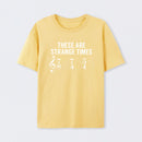 These Are Strange Times Music Joke T-Shirt