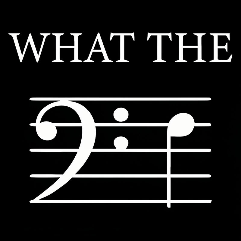 What The F (Bass) T-Shirt