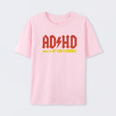 AD HD Highway To Hey look A Squirrel T-Shirt