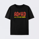 AD HD Highway To Hey look A Squirrel Geek T-Shirt