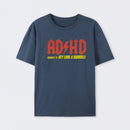 AD HD Highway To Hey look A Squirrel T-Shirt