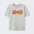 AD HD Highway To Hey look A Squirrel T-Shirt