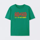 AD HD Highway To Hey look A Squirrel T-Shirt