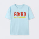 AD HD Highway To Hey look A Squirrel T-Shirt