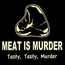 Meat Is Murder Tasty Tasty Murder T-Shirt