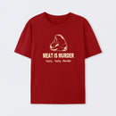 Meat Is Murder Tasty Tasty Murder T-Shirt