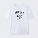 Low Life T-Shirt