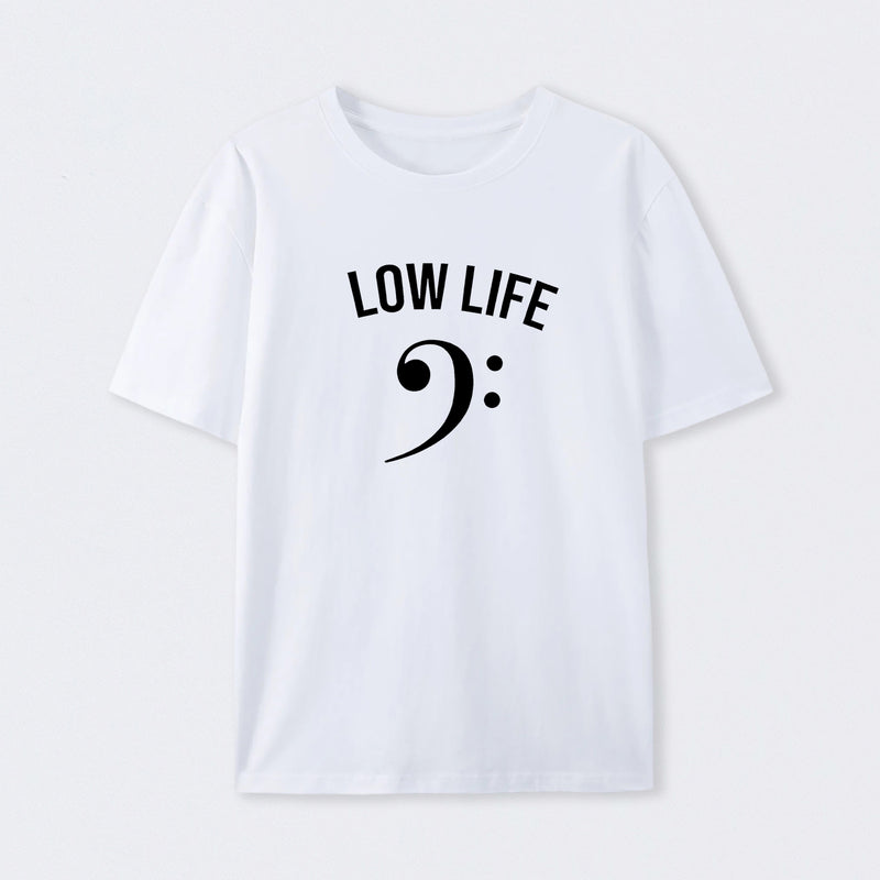 Low Life T-Shirt