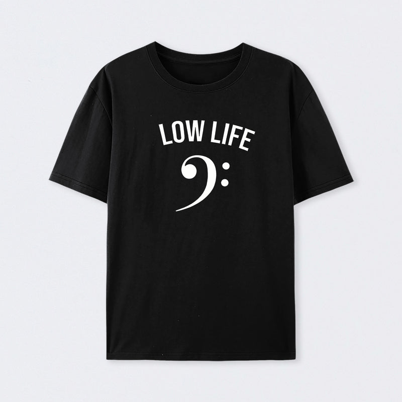 Low Life T-Shirt
