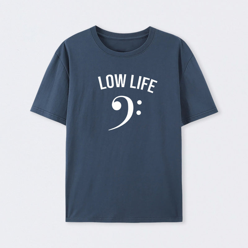 Low Life T-Shirt