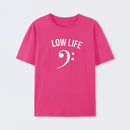 Low Life T-Shirt