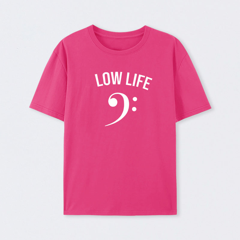 Low Life T-Shirt