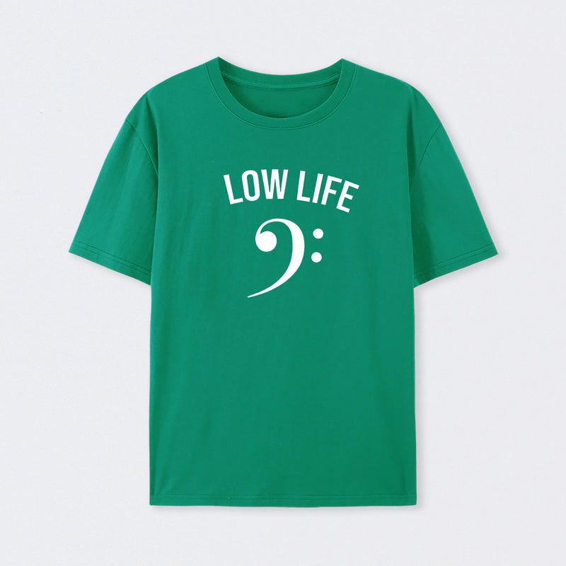 Low Life T-Shirt
