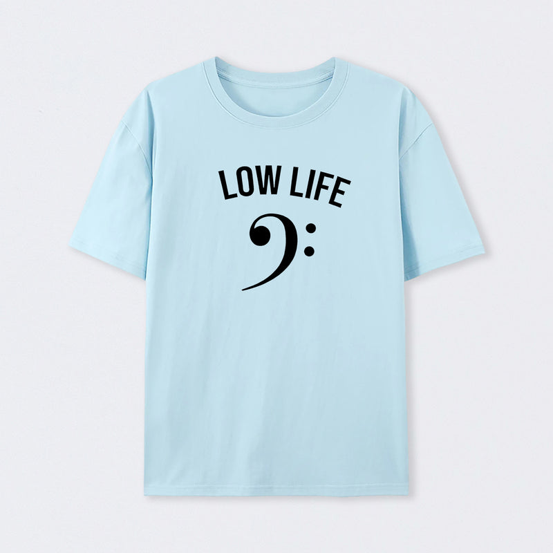 Low Life T-Shirt