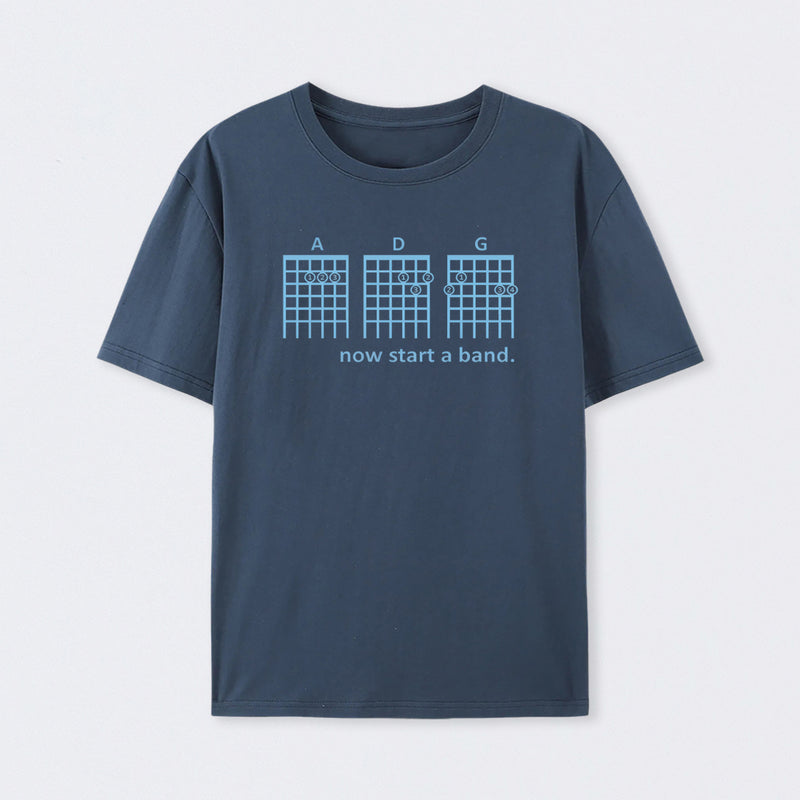 Now Start A Band T-Shirt