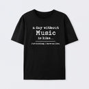 A Day Without Music Geek T-Shirt