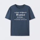 A Day Without Music T-Shirt