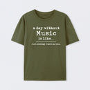 A Day Without Music T-Shirt