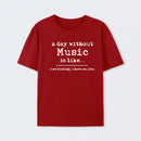 A Day Without Music T-Shirt