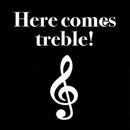 Here Comes Treble T-Shirt