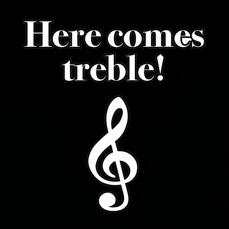 Here Comes Treble T-Shirt