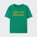 One Hit Wonder T-Shirt