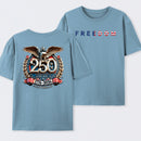 Freedom 250th Anniversary T-Shirt