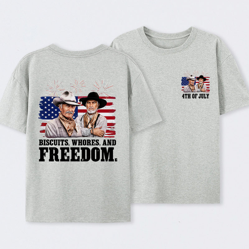 4th of July Biscuits, Whores, and Freedom T-Shirt