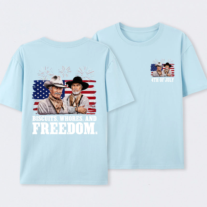 4th of July Biscuits, Whores, and Freedom T-Shirt