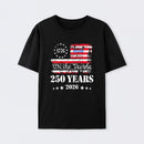 250 Years Of American Independence We The People 1776 To 2026 Usa Flag Patriotic T-Shirt