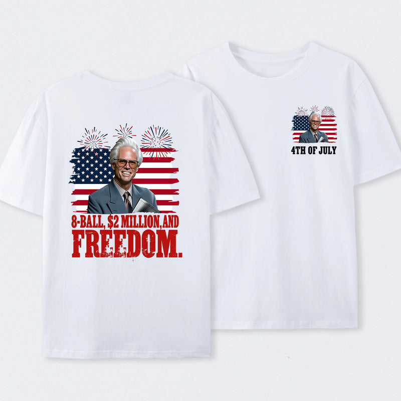 Baby Billy 8-Ball $2 Million and Freedom 4th of July T-Shirt
