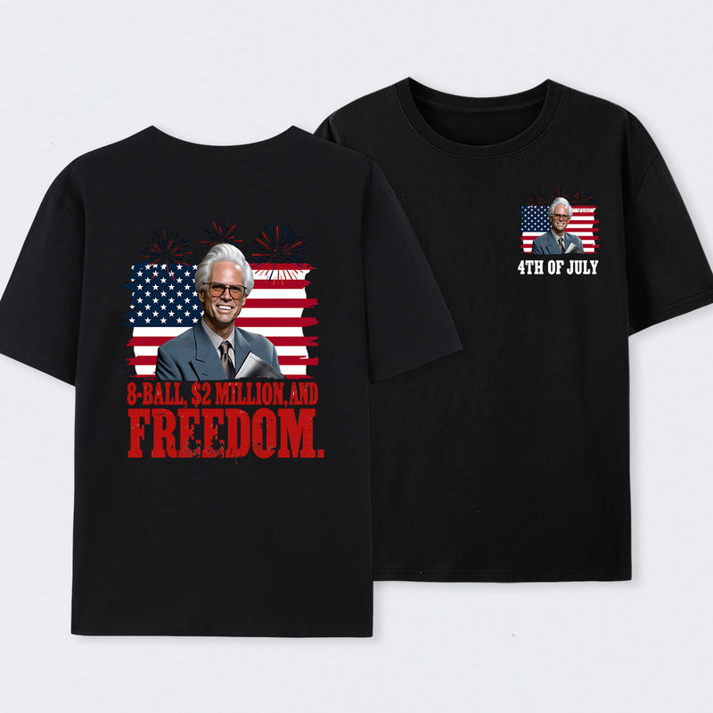 Baby Billy 8-Ball $2 Million and Freedom 4th of July T-Shirt