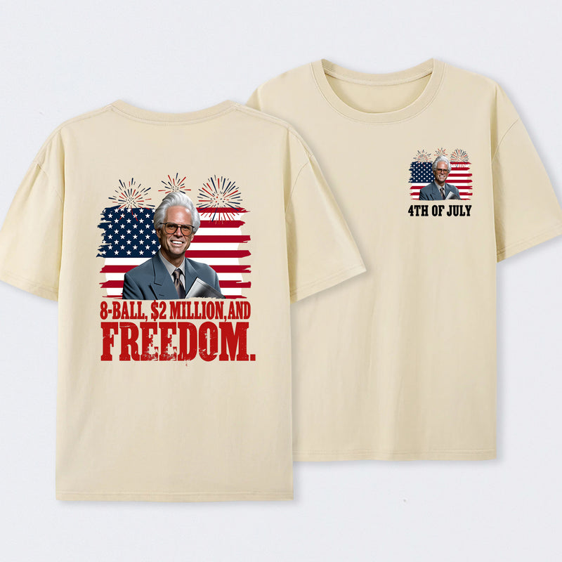 Baby Billy 8-Ball $2 Million and Freedom 4th of July T-Shirt